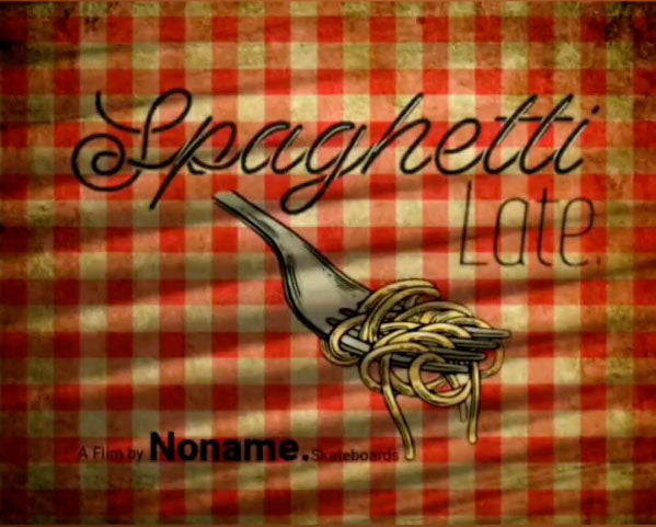 Spaghetti Late