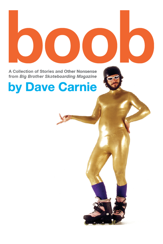 BOOB book by Dave Carnie